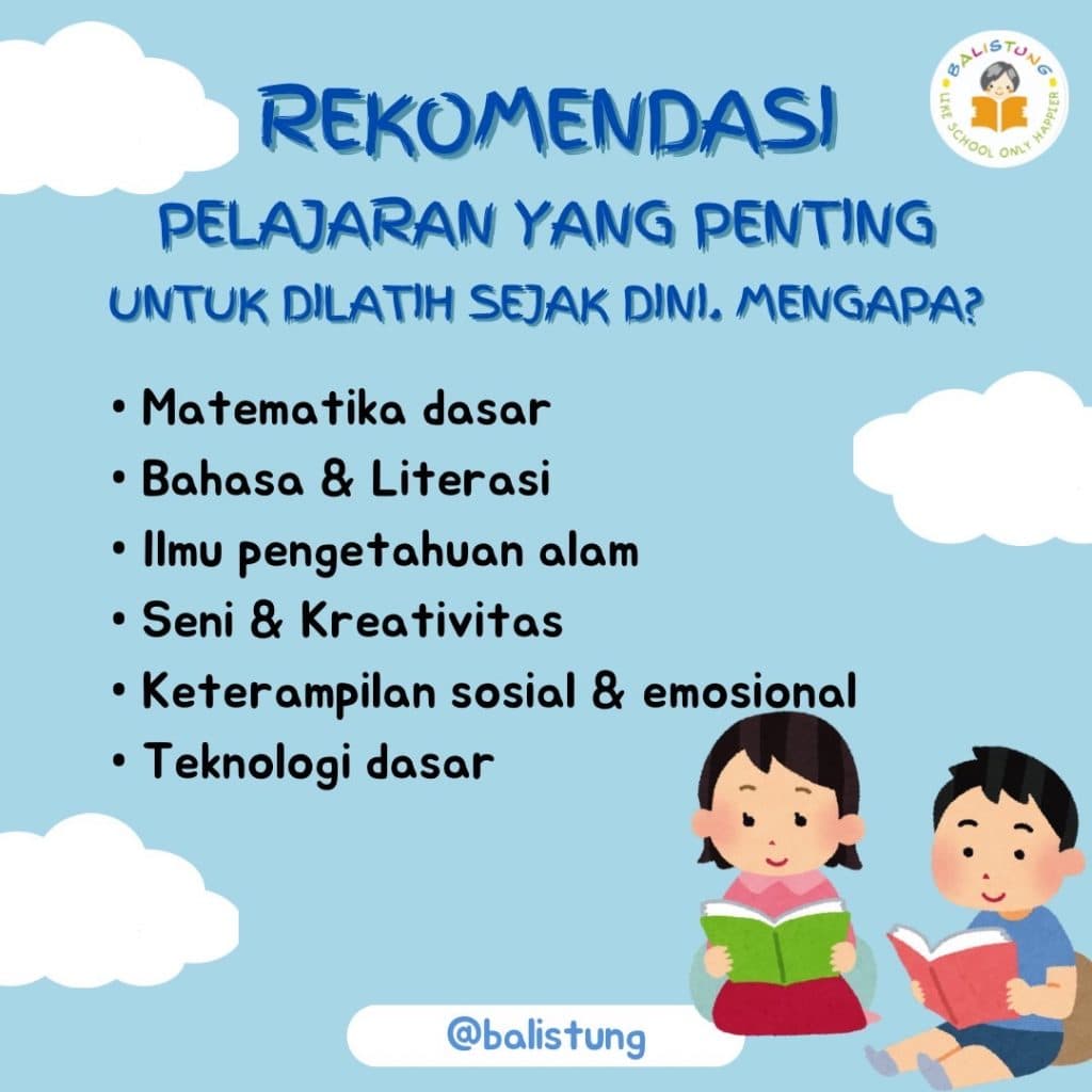 Rekomendasi pelajaran yang penting untuk dilatih sejak dini. Mengapa?