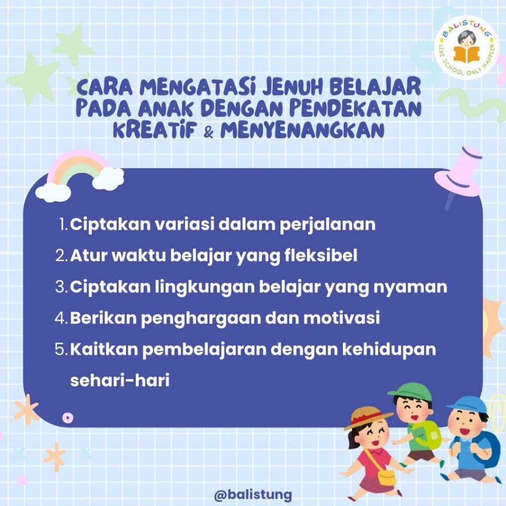 Cara Mengatasi Jenuh Belajar pada Anak dengan Pendekatan Kreatif dan Menyenangkan