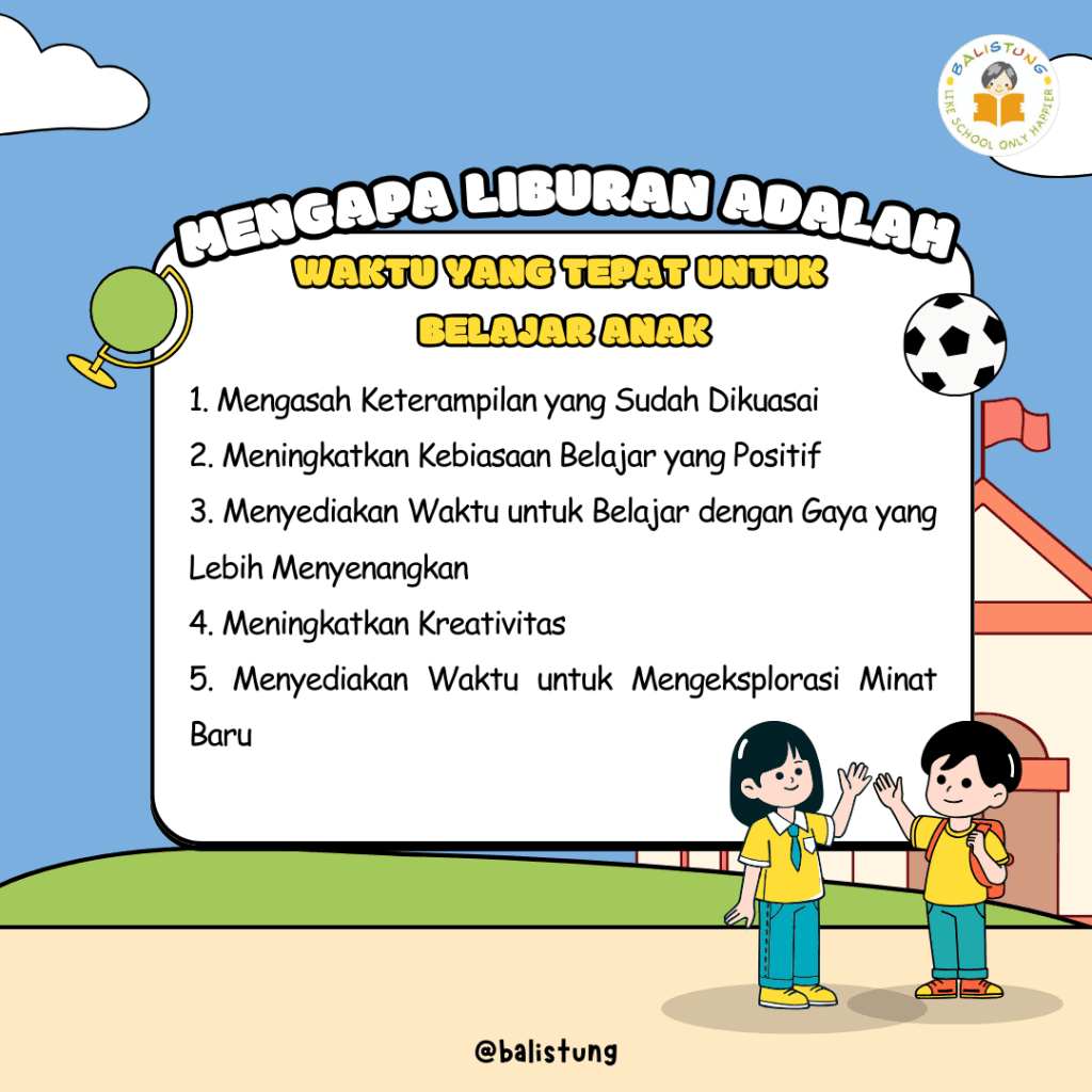 Mengapa Liburan Adalah Waktu yang Tepat untuk Belajar Anak?